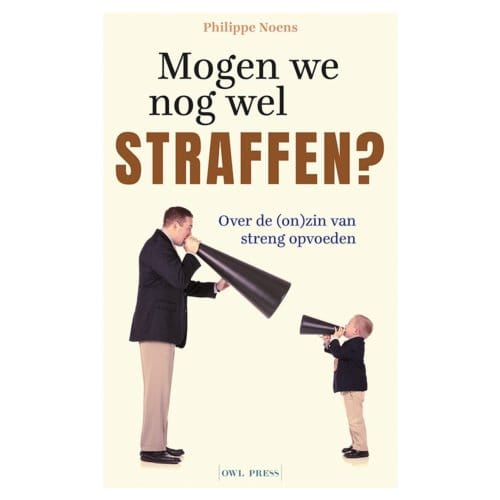Mogen We Nog Wel Straffen? - Philippe Noens