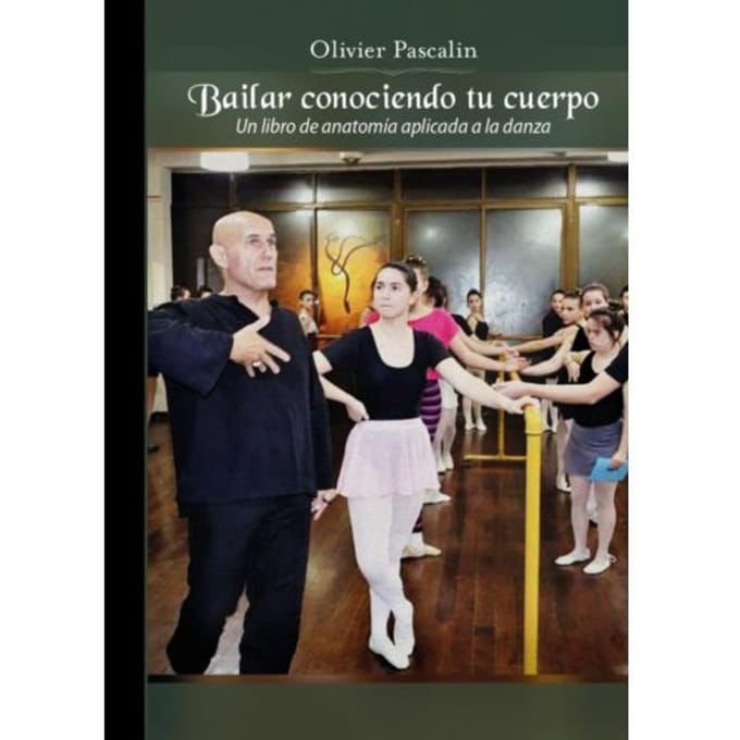 Bailar Conociendo Tu Cuerpo - Olivier Pascalin