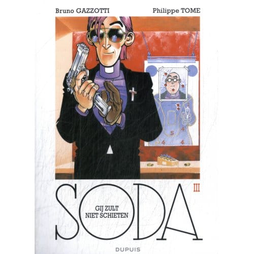 Gij Zult Niet Schieten - Soda