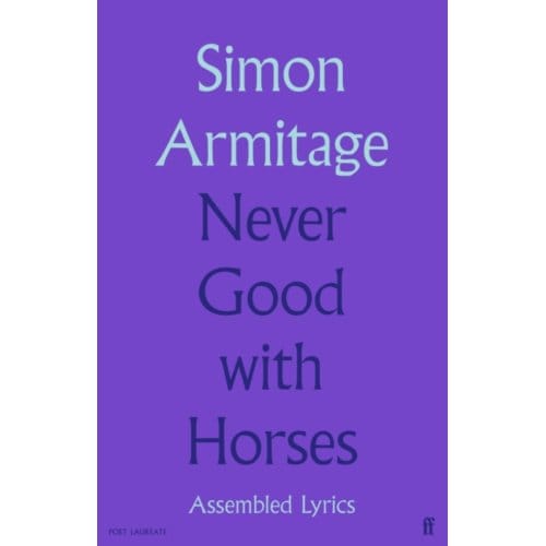 Never Good With Horses - Simon Armitage