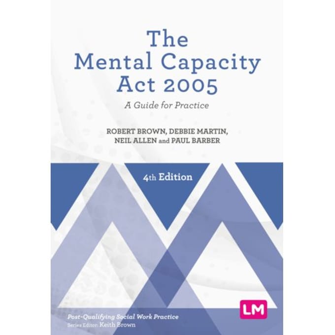 The Mental Capacity Act 2005 - Robert Brown
