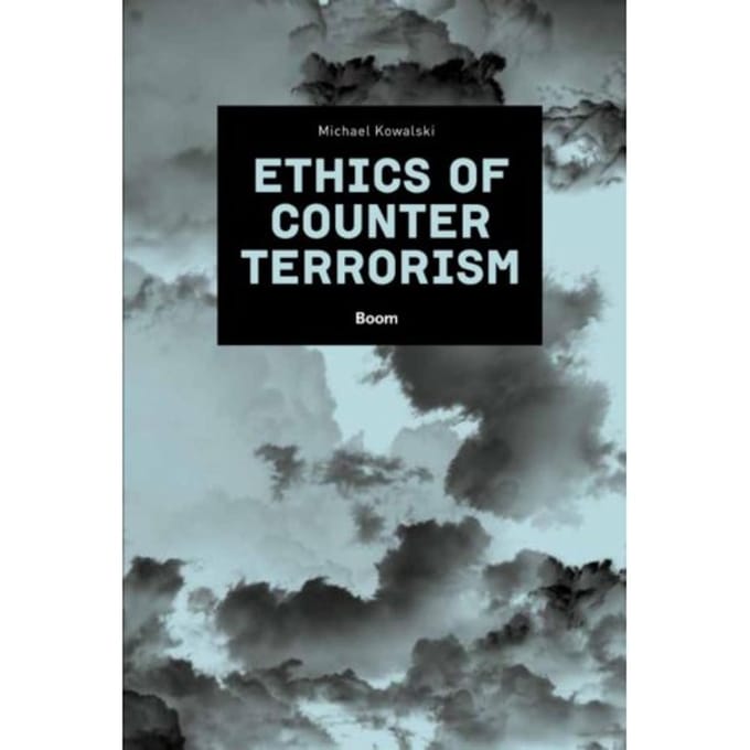 Ethics Of Counterterrorism - Michael Kowalski