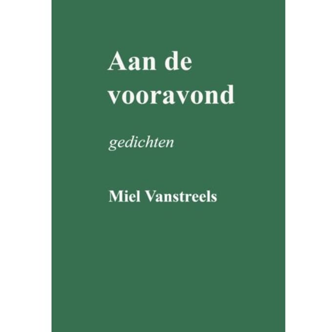 Aan De Vooravond - Miel Vanstreels