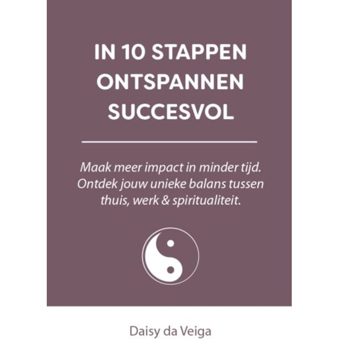 In 10 Stappen Ontspannen Succesvol - In 10 Stappen - Daisy da Veiga