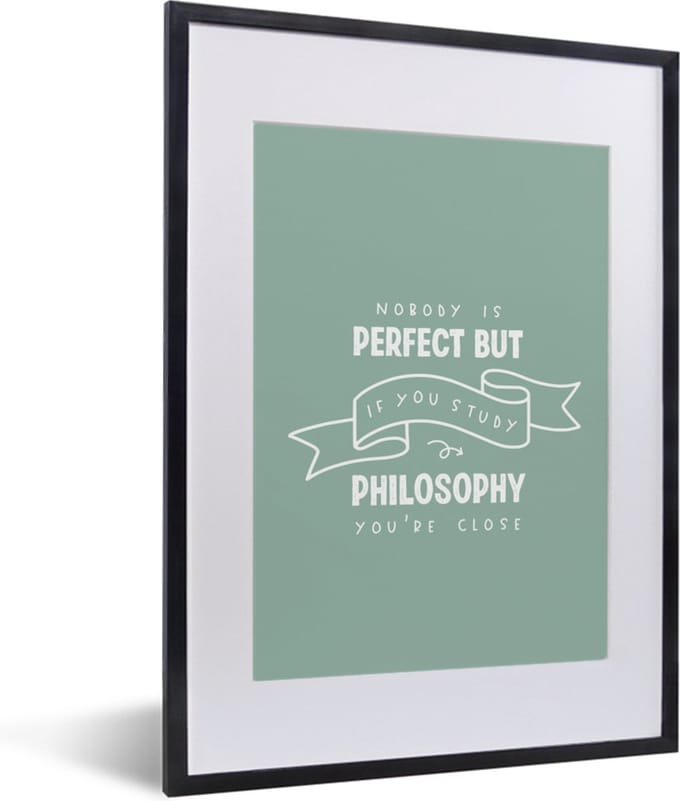 Fotolijst incl. Poster - Filosofie - Spreuken - Studeren - 30x40 cm - Posterlijst