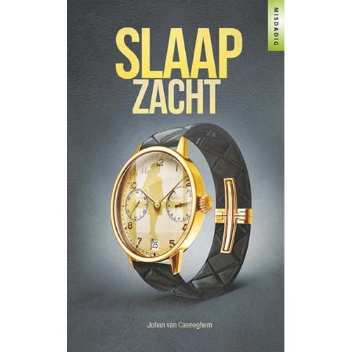 Slaap Zacht - Misdadig - Johan v Caeneghem