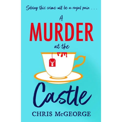 A Murder At The Castle - Chris McGeorge