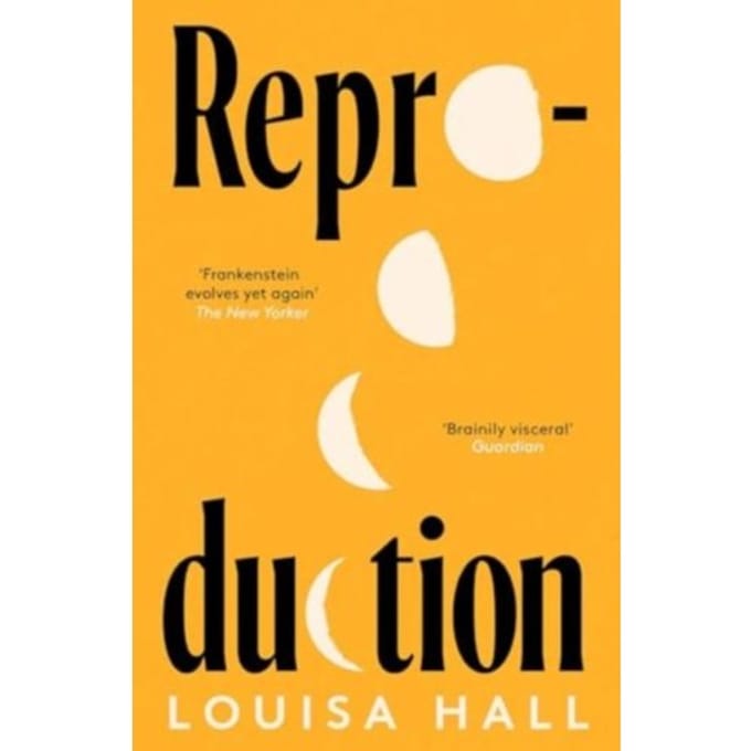 Reproduction - Louisa Hall