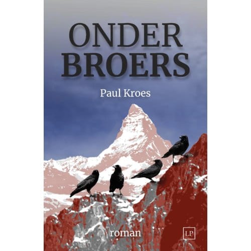 Onder Broers - Paul Kroes