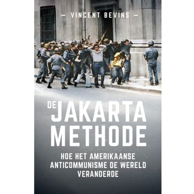 De Jakartamethode - Vincent Bevins