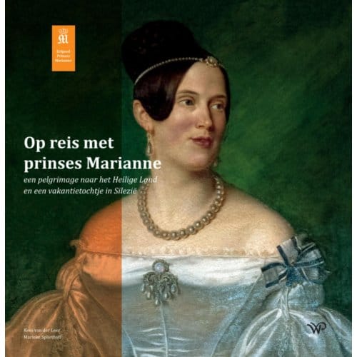 Op Reis Met Prinses Marianne - Kees van der Leer