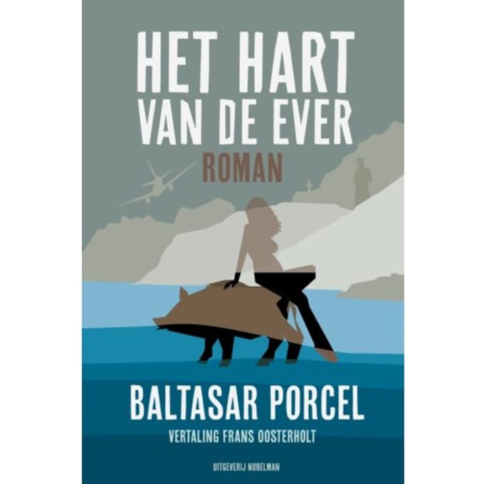 Het Hart Van De Ever - Baltasar Porcel