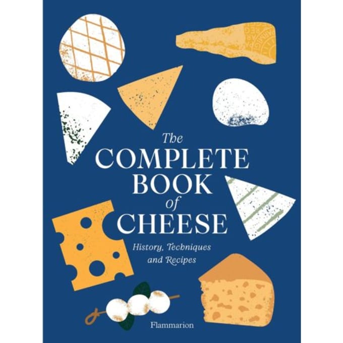 The Complete Book Of Cheese - Anne-Laure Pham