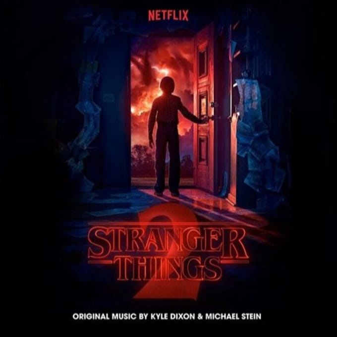 Stranger Things 2 - Kyle Dixon & Michael Stein