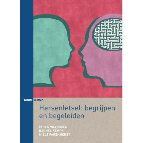 Hersenletsel: Begrijpen En Begeleiden - Rachèl Kemps