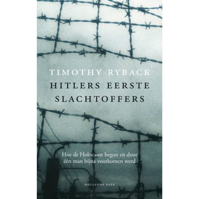 Hitlers Eerste Slachtoffers - Timothy Ryback