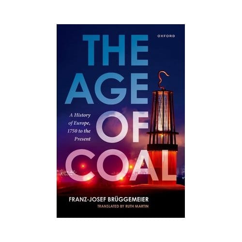 The Age Of Coal - and Environmental History, Freib