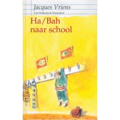 Ha/Bah Naar School - Jacques Vriens