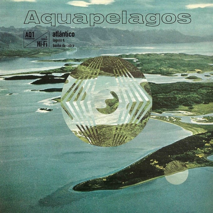 Lagoss & Banha Da Cobra - Aquapelagos: Atlántico (LP)