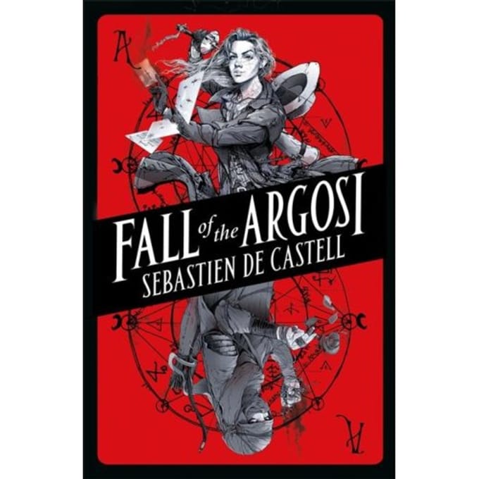 Fall Of The Argosi - Spellslinger - Sebastien de Castell