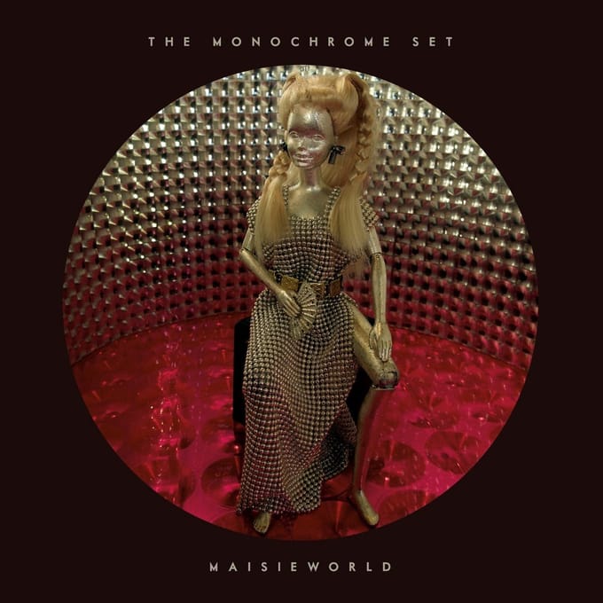 Monochrome Set - Maisieworld (LP)