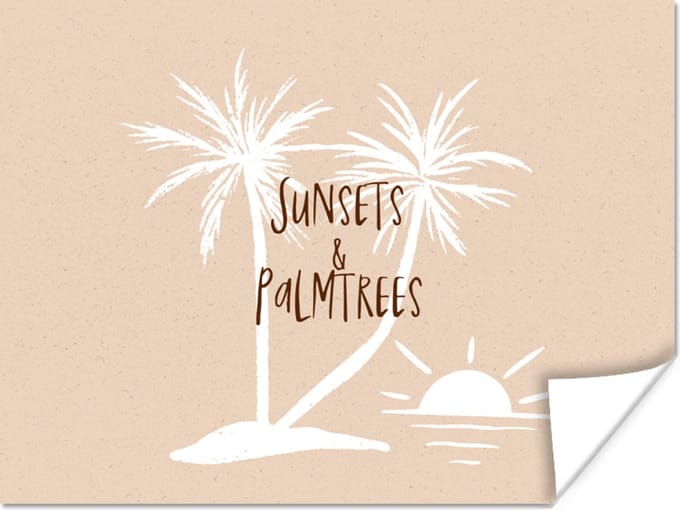 Poster Spreuken - Quotes - Sunsets & palmtrees - Palmbomen - 80x60 cm