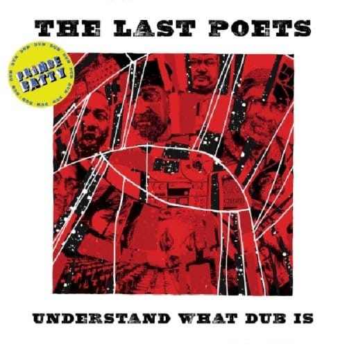 Understand What Dub Is - Last Poets