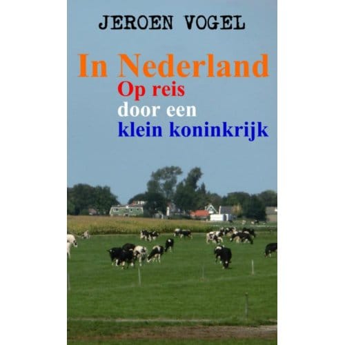 In Nederland - Jeroen Vogel