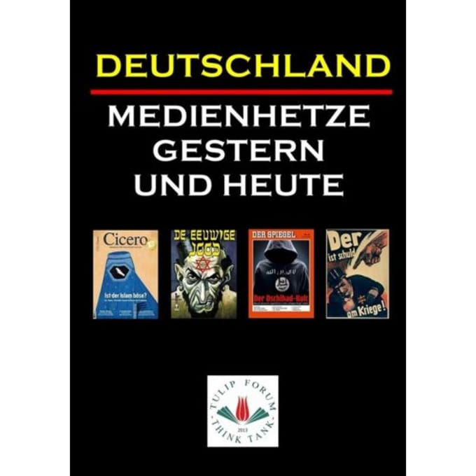 Deutschland Medienhetze Gestern Und Heute - TULIP FORUM