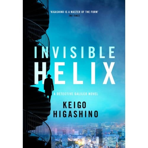 Invisible Helix - Detective Galileo Series - Keigo Higashino