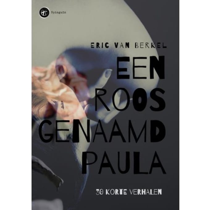 Een Roos Genaamd Paula - Eric Van Berkel