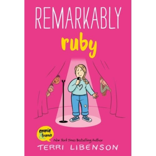 Emmie & Friends: Remarkably Ruby - Emmie & Friends - Terri Libenson