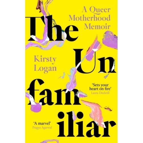 The Unfamiliar - Kirsty Logan