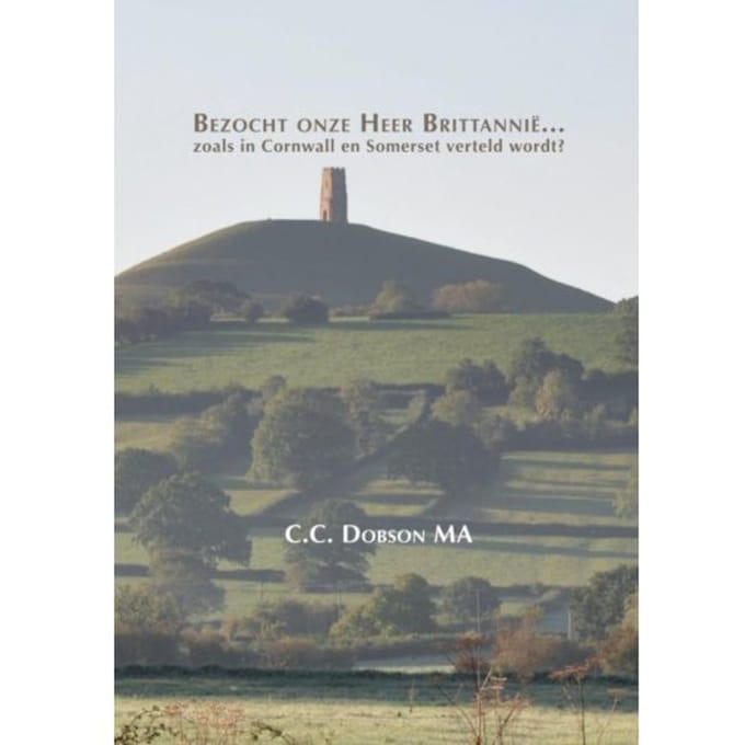 Bezocht Onze Heer Brittannië... - C.C. Dobson