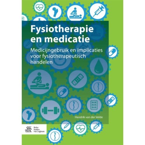 Fysiotherapie En Medicatie - Hendrik van der Velde