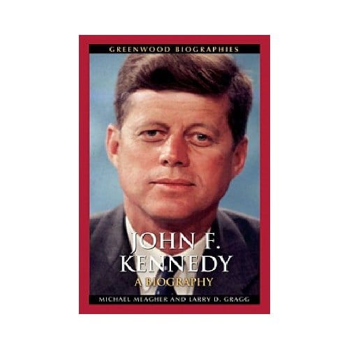 John F. Kennedy - Michael E., Ph.D. Meagher