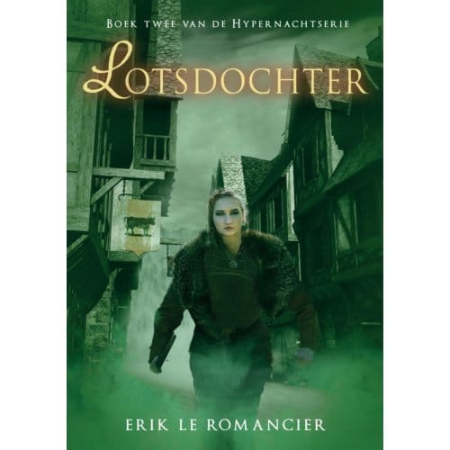 Lotsdochter - Hypernachtserie - Erik Le Romancier