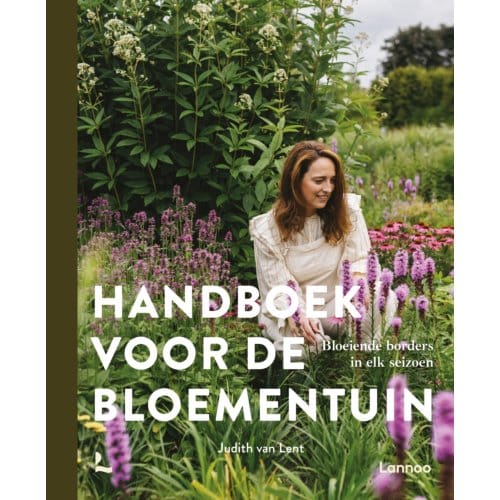 Handboek Voor De Bloementuin - Judith van Lent