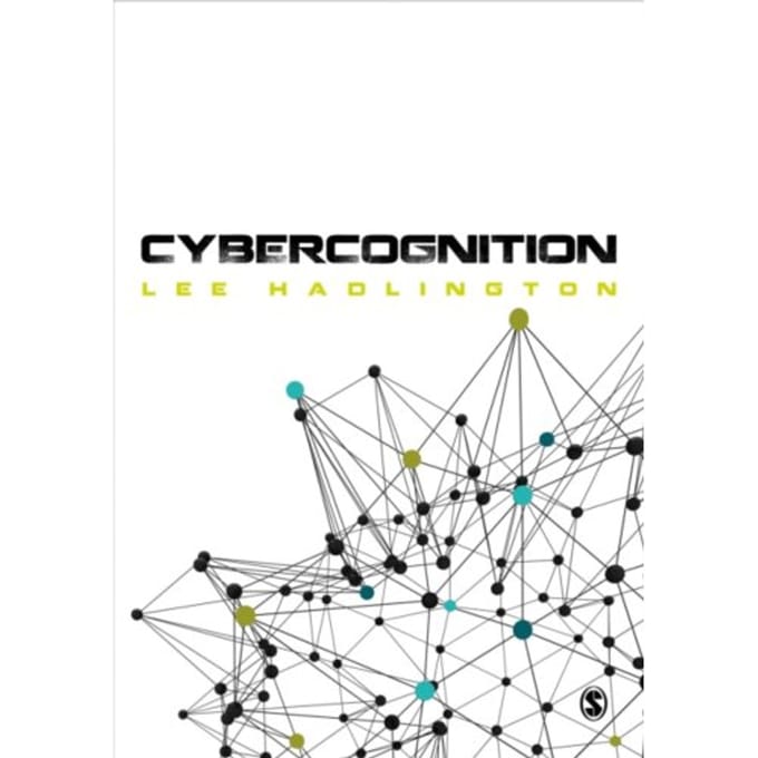 Cybercognition: Brain, Behaviour And The Digital World - Hadlington