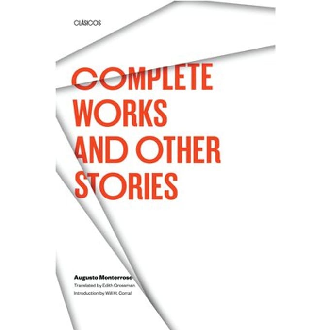 Complete Works And Other Stories - Texas Pan American Series - Monterroso, Augusto