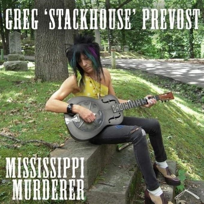 Greg "Stackhouse" Prevost - Mississippi Murderer (CD)