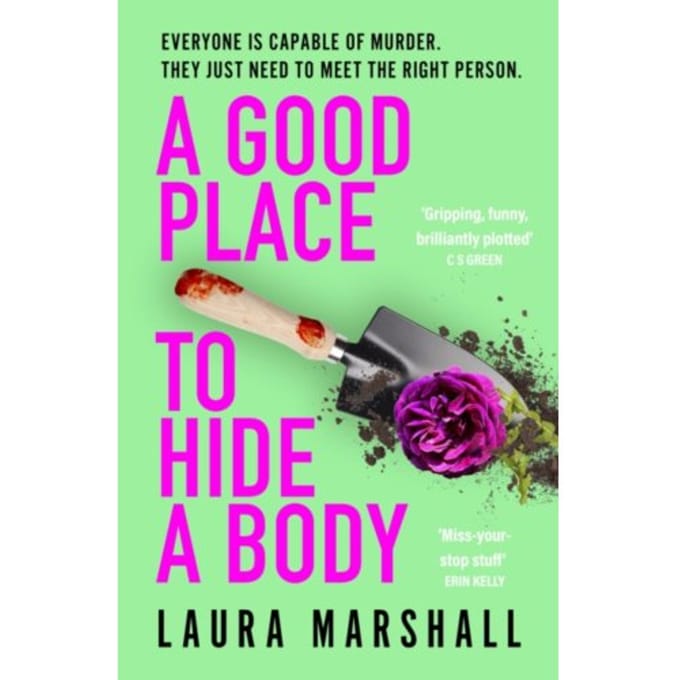 A Good Place To Hide A Body - Marshall, Laura