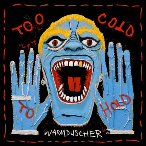 Warmduscher - Too Cold To Hold (LP) (Coloured Vinyl)