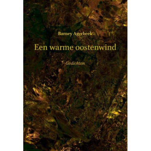 Een Warme Oostenwind - Barney Agerbeek