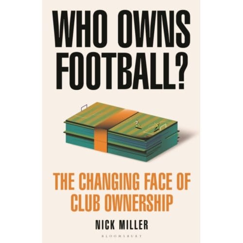 Who Owns Football? - Nick Miller