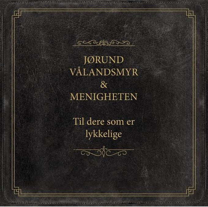 Til Dere Som Er Lykkelige