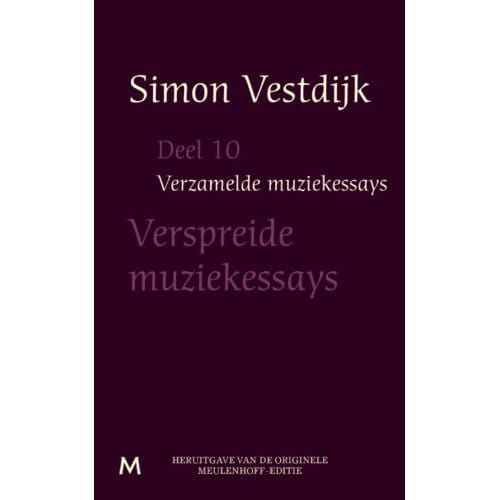 De Verspreide Muziekessays - Verzamelde Muziekessays - Simon Vestdijk