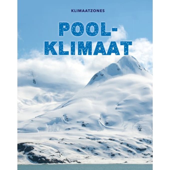 Poolklimaat - Klimaatzones - Cath Senker