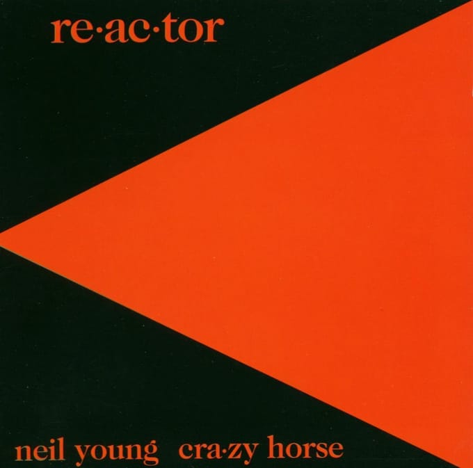 Re-Ac-Tor - Neil Young