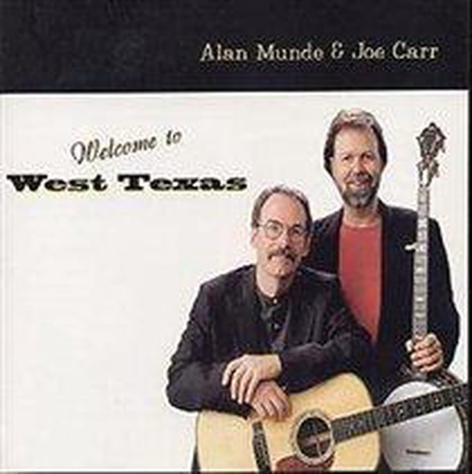 Alan Munde & Joe Carr - Welcome To West Texas (CD)